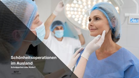 Schönheitsoperationen im Ausland: Schnäppchen oder Risiko?