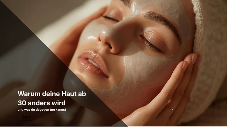 Warum deine Haut ab 30 anders wird — und was du dagegen tun kannst
