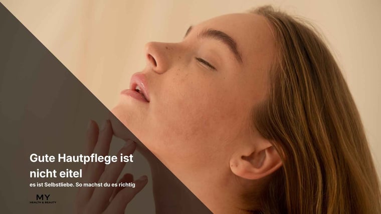 Gute Hautpflege ist nicht eitel — es ist Selbstliebe. So machst du es richtig
